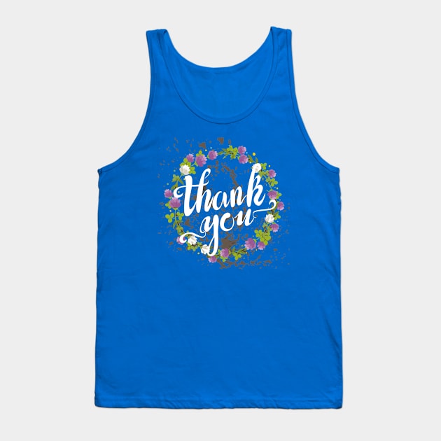 Thank you and wreath Tank Top by arkitekta